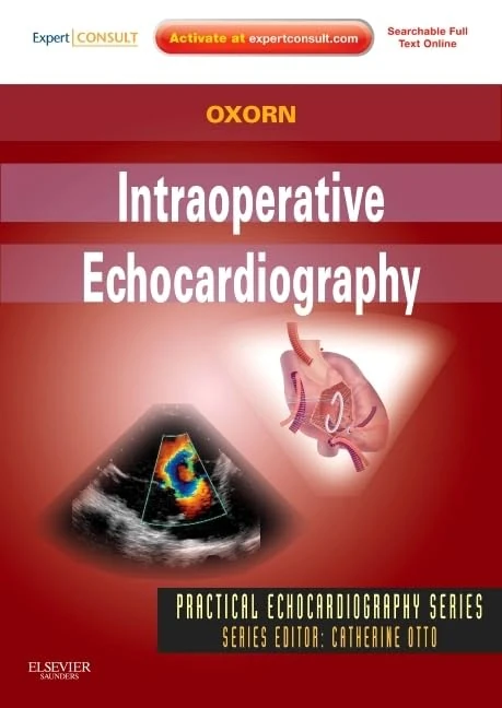 Intraoperative Echocardiography: Expert Consult: Online and Print (Practical Echocardiography)