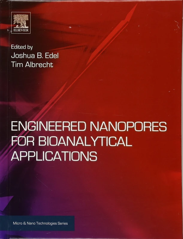 Engineered Nanopores for Bioanalytical Applications (Micro & Nano Technologies)