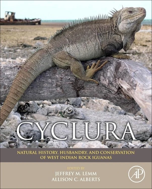 Cyclura: Natural History, Husbandry, and Conservation of West Indian Rock Iguanas (Noyes Series in Animal Behavior, Ecology, Conservation, and Management)