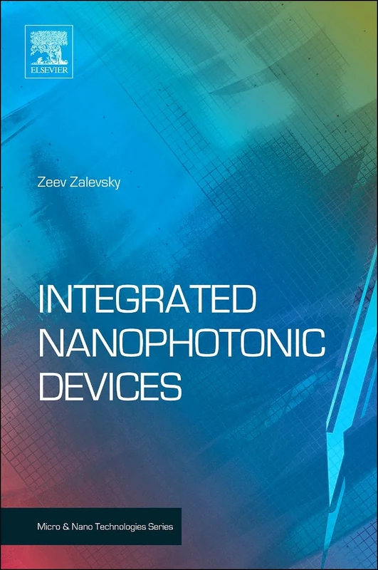 Integrated Nanophotonic Devices (Micro and Nano Technologies)