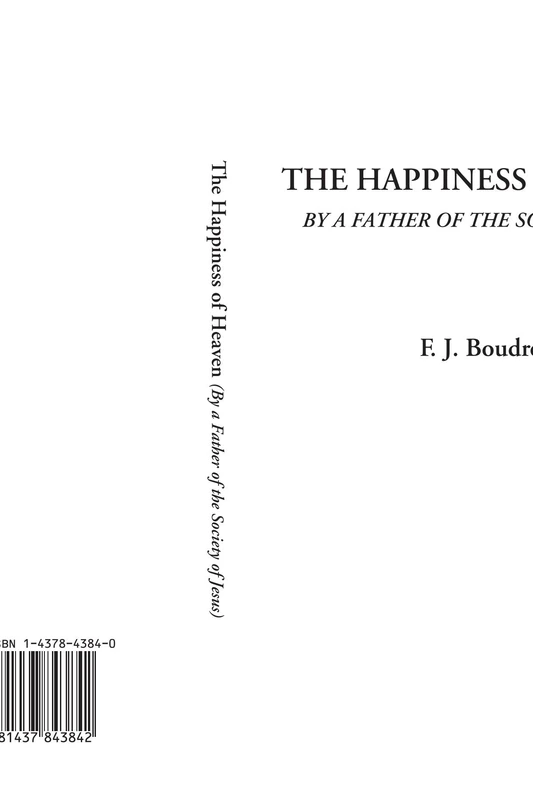 The Happiness of Heaven (By a Father of the Society of Jesus)