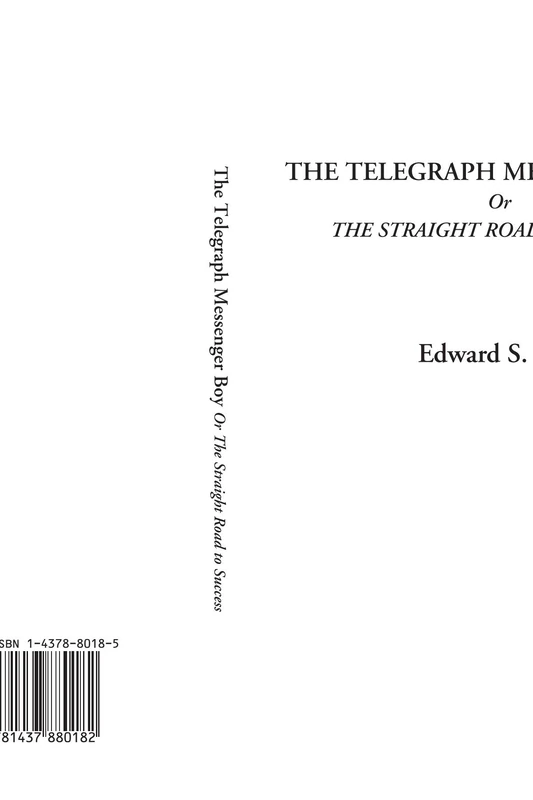 The Telegraph Messenger Boy Or The Straight Road to Success