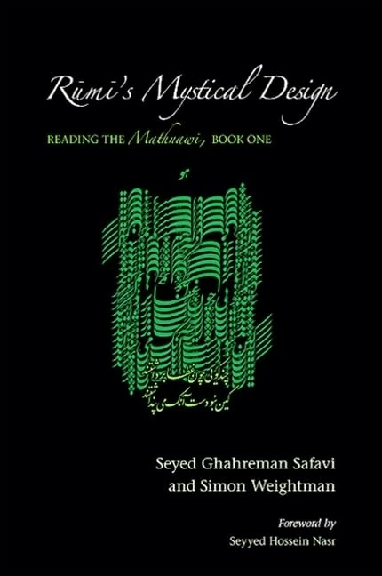 Rūmī's Mystical Design: Reading the Mathnawi, Book One (SUNY series in Islam)