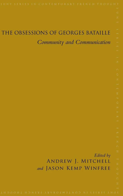 The Obsessions of Georges Bataille: Community and Communication (SUNY series in Contemporary French Thought) - Image 1