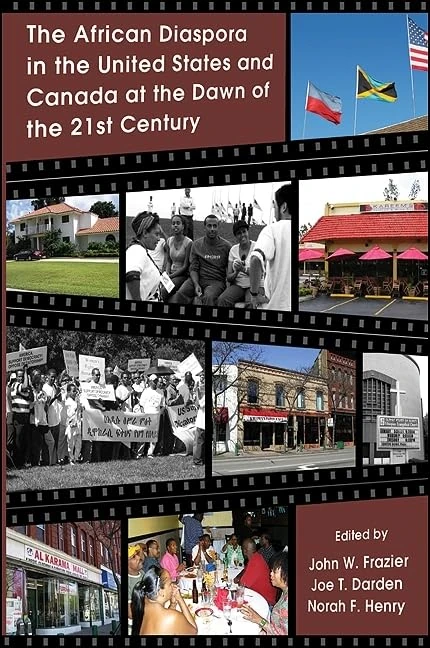 The African Diaspora in the United States and Canada at the Dawn of the 21st Cen (Global Academic Publishing)