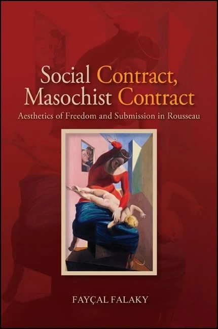 Social Contract, Masochist Contract: Aesthetics of Freedom and Submission in Rousseau - Image 1
