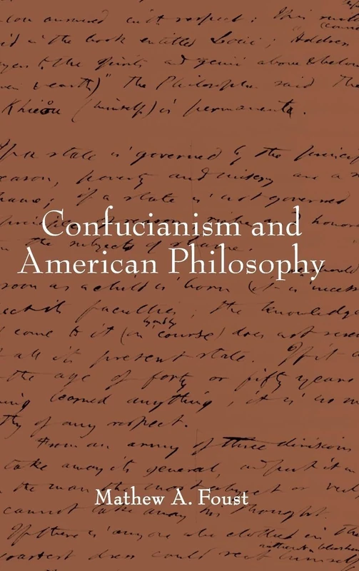 Confucianism and American Philosophy (SUNY series in Chinese Philosophy and Culture)