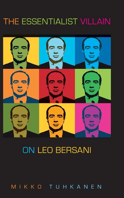 The Essentialist Villain: On Leo Bersani - Image 1