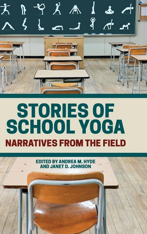 Stories of School Yoga: Narratives from the Field