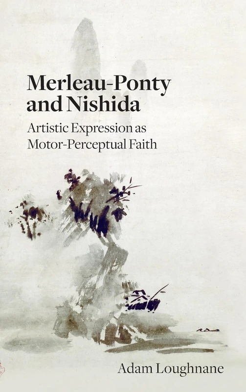 Merleau-Ponty and Nishida: Artistic Expression as Motor-Perceptual Faith - Image 1