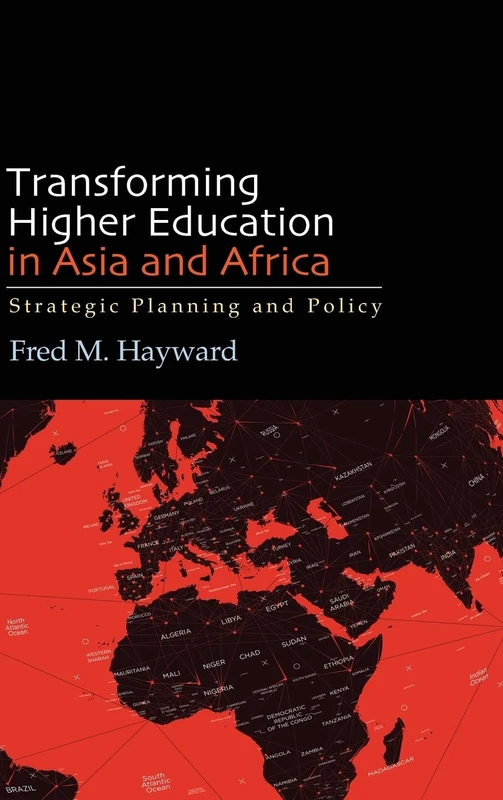 Transforming Higher Education in Asia and Africa: Strategic Planning and Policy (SUNY series in Global Issues in Higher Education)