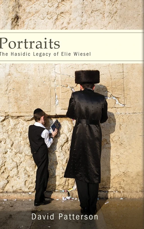 Portraits: The Hasidic Legacy of Elie Wiesel (SUNY series in Contemporary Jewish Thought) - Image 1