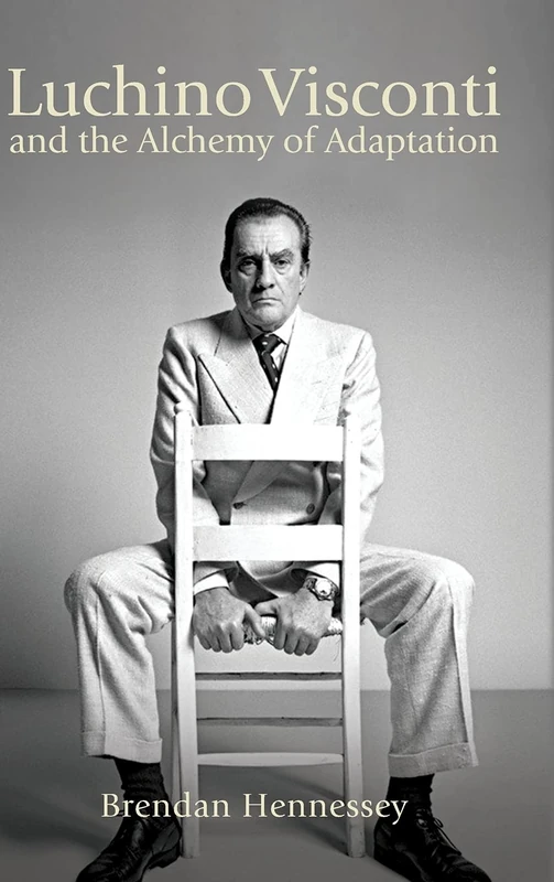 Luchino Visconti and the Alchemy of Adaptation (SUNY series, Horizons of Cinema)