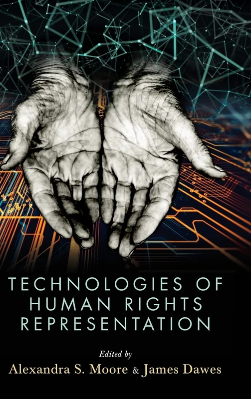 Technologies of Human Rights Representation (SUNY series, Studies in Human Rights)