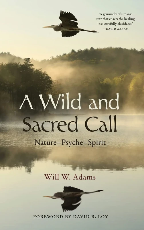 A Wild and Sacred Call: Nature–Psyche–Spirit (SUNY series in Transpersonal and Humanistic Psychology) - Image 1