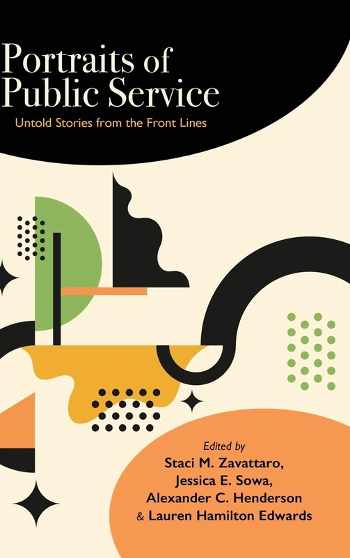Portraits of Public Service: Untold Stories from the Front Lines