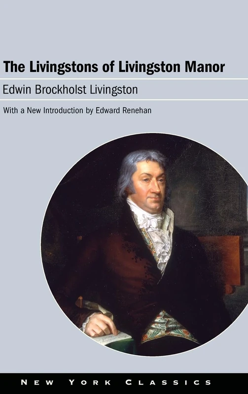 The Livingstons of Livingston Manor (New York Classics)