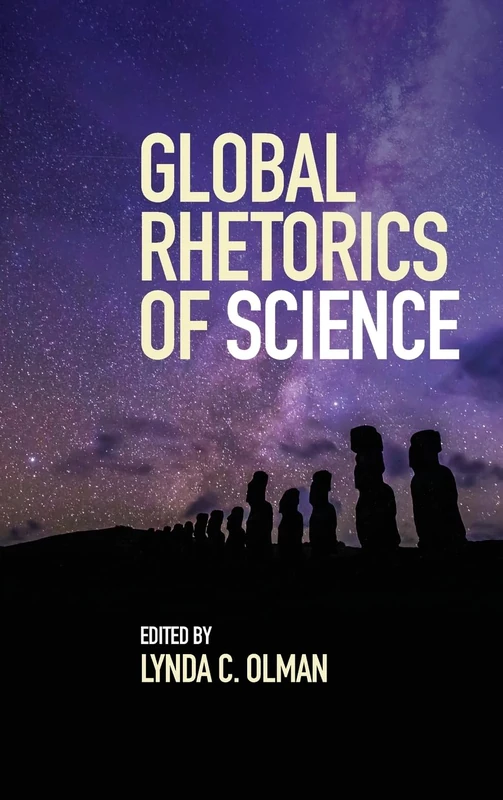 Global Rhetorics of Science (SUNY series, Studies in Technical Communication)
