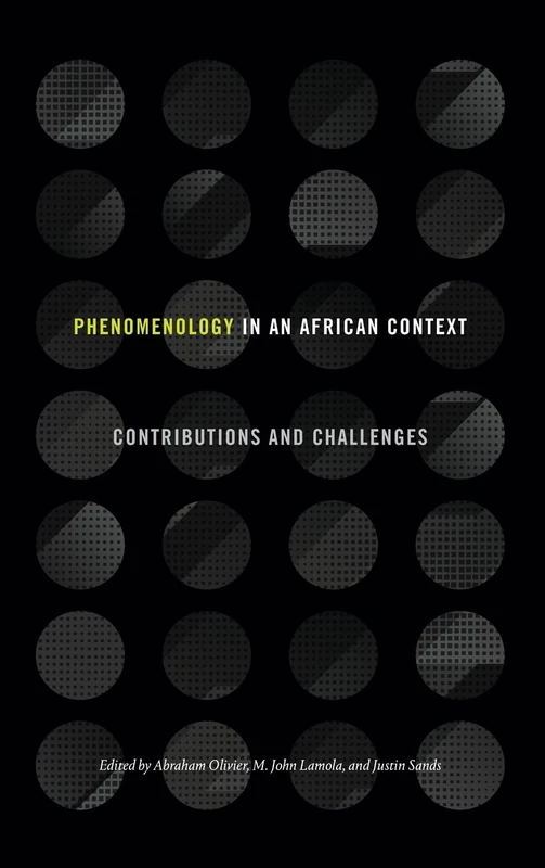 Phenomenology in an African Context: Contributions and Challenges (SUNY Press Open Access)