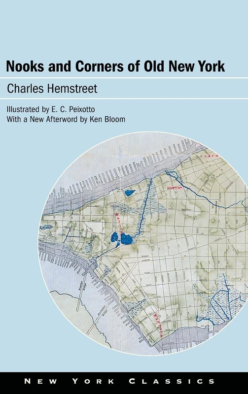 Nooks and Corners of Old New York (Excelsior Editions)