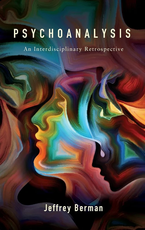 Psychoanalysis: An Interdisciplinary Retrospective