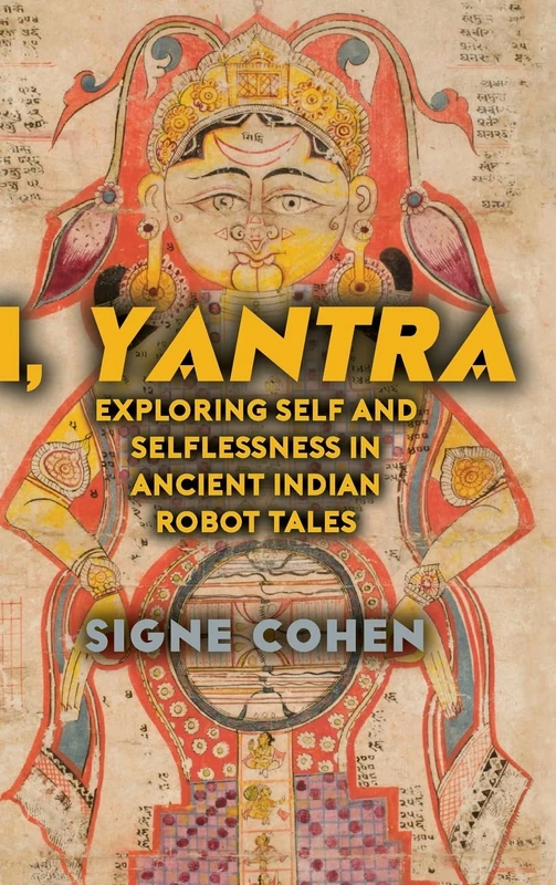 I, Yantra: Exploring Self and Selflessness in Ancient Indian Robot Tales - Image 1