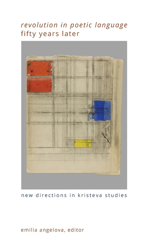 "Revolution in Poetic Language" Fifty Years Later: New Directions in Kristeva Studies (SUNY series in Gender Theory) - Image 1