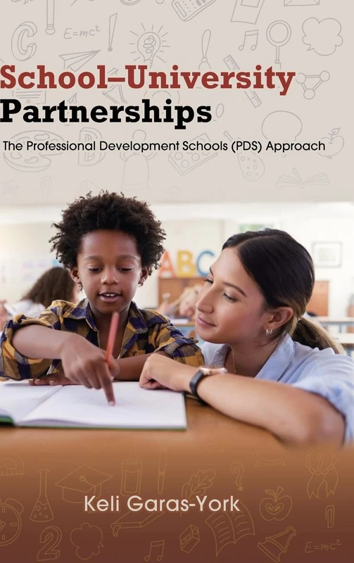 School-University Partnerships: The Professional Development Schools (PDS) Approach