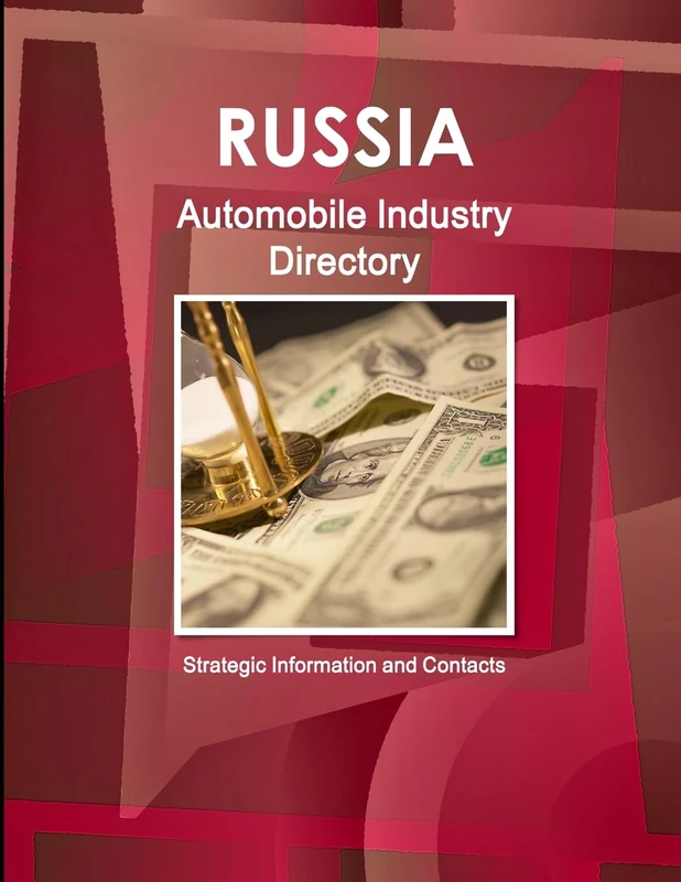Russia Automobile Industry Directory - Strategic Information and Contacts