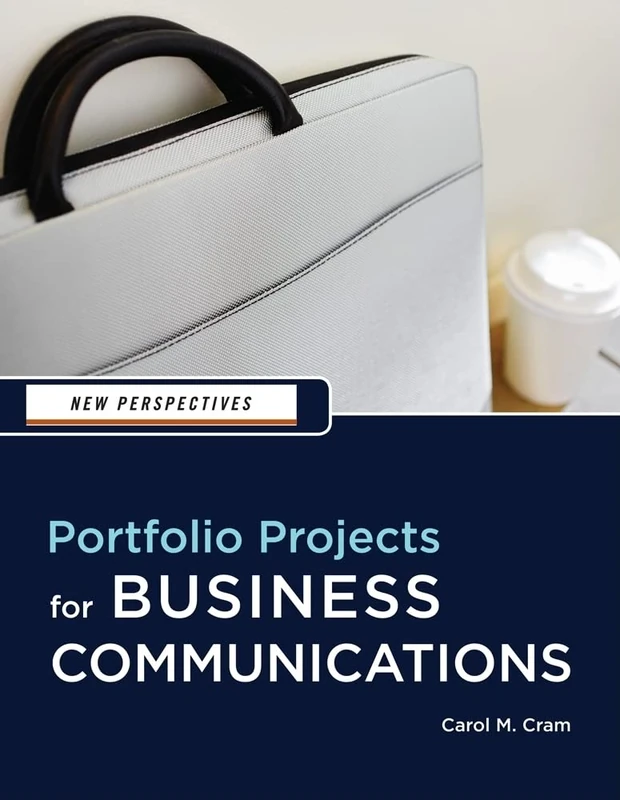 New Perspectives: Portfolio Projects for Business Communication