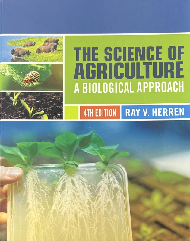The Science of Agriculture: A Biological Approach