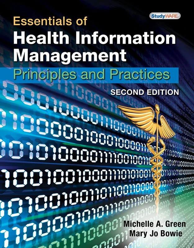 Essentials of Health Information Management: Principles and Practices