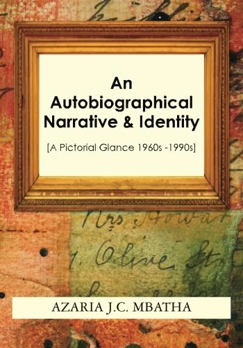 An Autobiographical Narrative & Identity: A Pictorial Glance 1960s -1990s