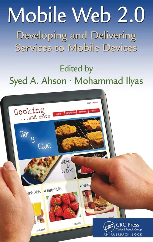 Mobile Web 2.0: Developing and Delivering Services to Mobile Devices