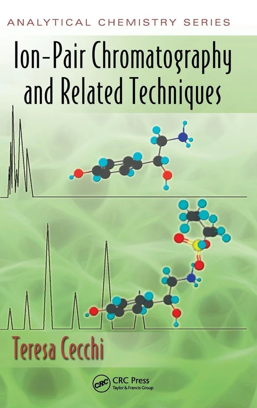 Ion-Pair Chromatography and Related Techniques (Analytical Chemistry)