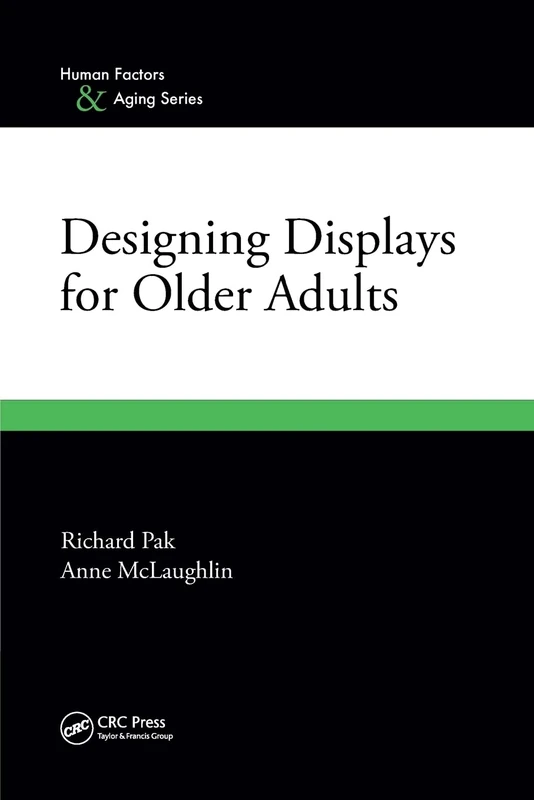 Designing Displays for Older Adults (Human Factors and Aging Series) - Image 1