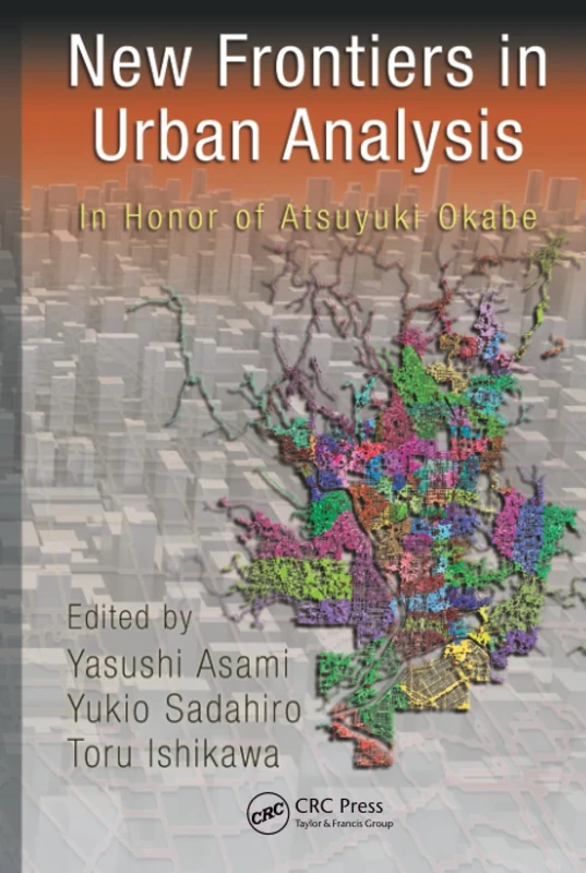 New Frontiers in Urban Analysis: In Honor of Atsuyuki Okabe - Image 1