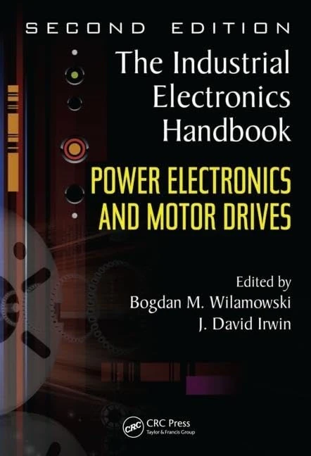 Power Electronics and Motor Drives (Electrical Engineering Handbook)