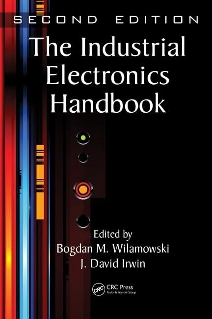 The Industrial Electronics Handbook - Five Volume Set (The Electrical Engineering Handbook)