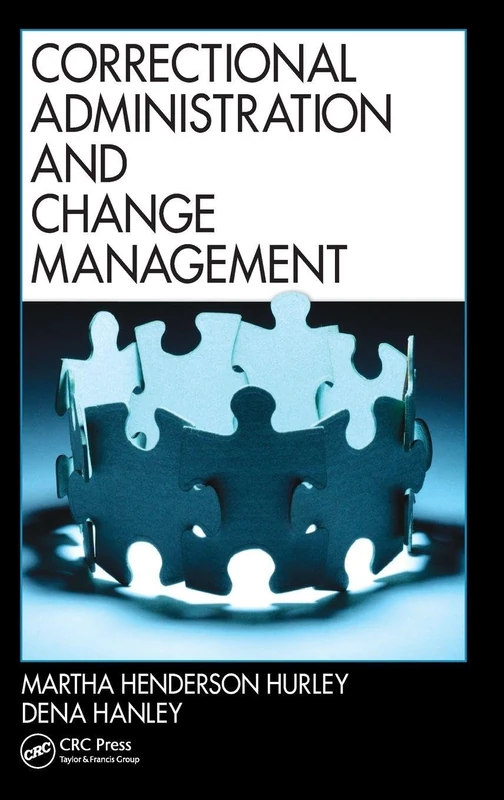 Correctional Administration and Change Management