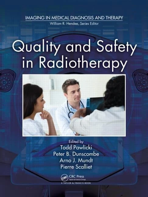 CRC Press Quality and Safety in Radiotherapy Textbook