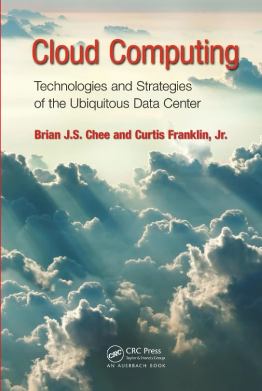 Cloud Computing: Technologies and Strategies of the Ubiquitous Data Center