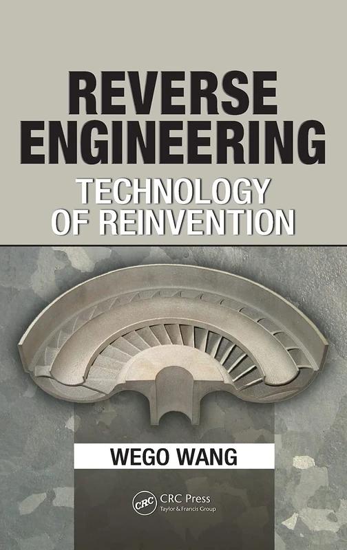 Reverse Engineering: Technology of Reinvention