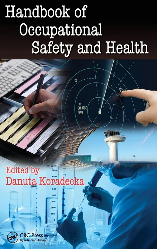 Handbook of Occupational Safety and Health (Human Factors and Ergonomics)