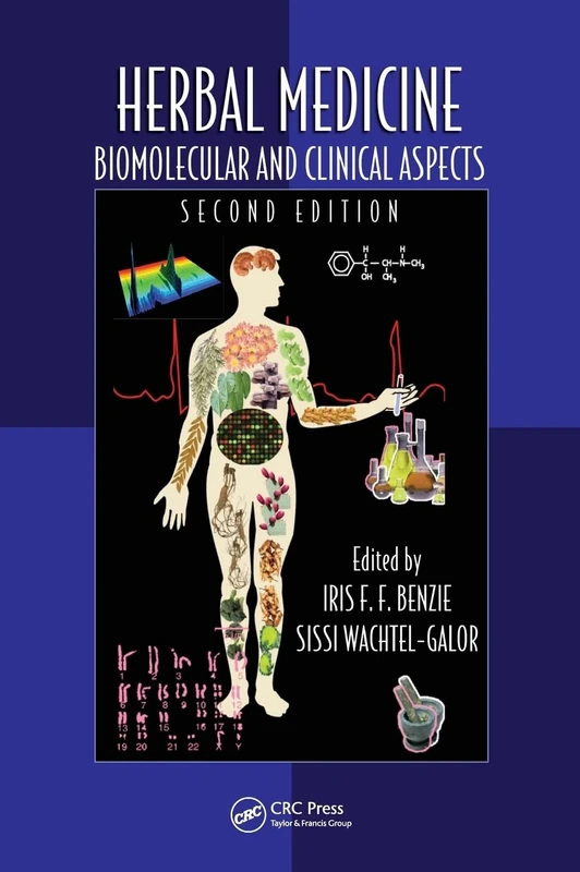 Herbal Medicine: Biomolecular and Clinical Aspects, Second Edition: 28 (Oxidative Stress and Disease)