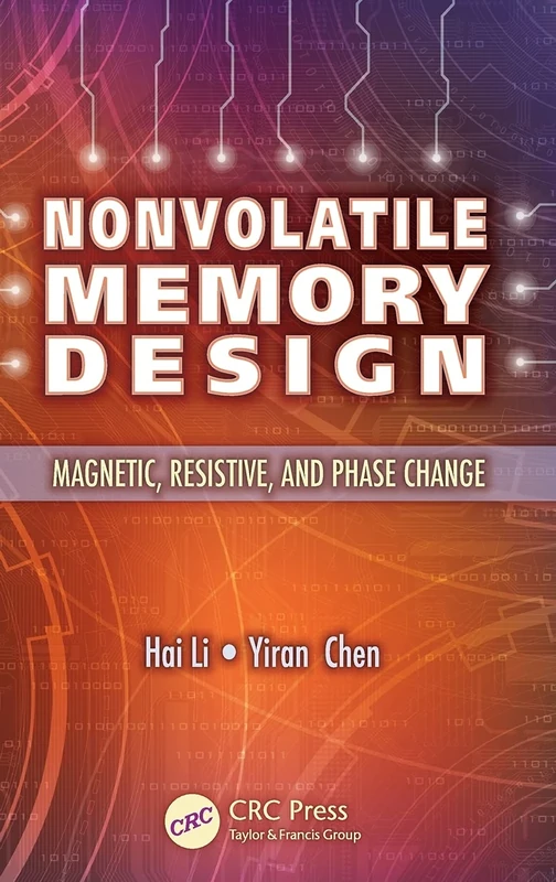 Nonvolatile Memory Design: Magnetic, Resistive, and Phase Change