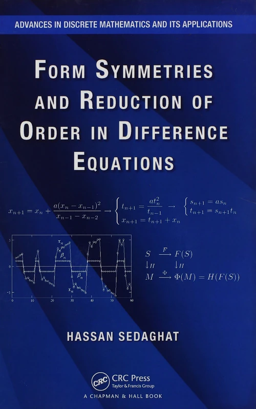 Form Symmetries and Reduction of Order in Difference Equations (Advances in Discrete Mathematics and Applications)