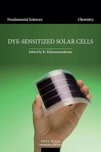 Dye-sensitized Solar Cells (Fundamental Sciences. Chemistry)