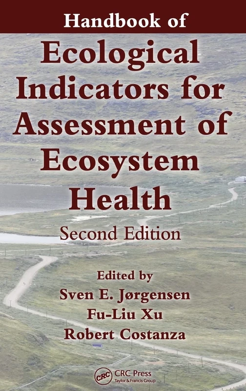 Handbook of Ecological Indicators for Assessment of Ecosystem Health: 1 (Applied Ecology and Environmental Management)
