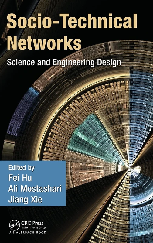 CRC Press Socio-Technical Networks: Science and Engineering Design